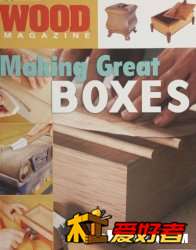 Wood Magazine_Making Great Boxes 2007.jpg