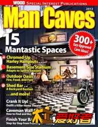 WOOD Special _Man Caves 2012 (Wood Special Interest Publication)_洞穴人2012（木特.jpg